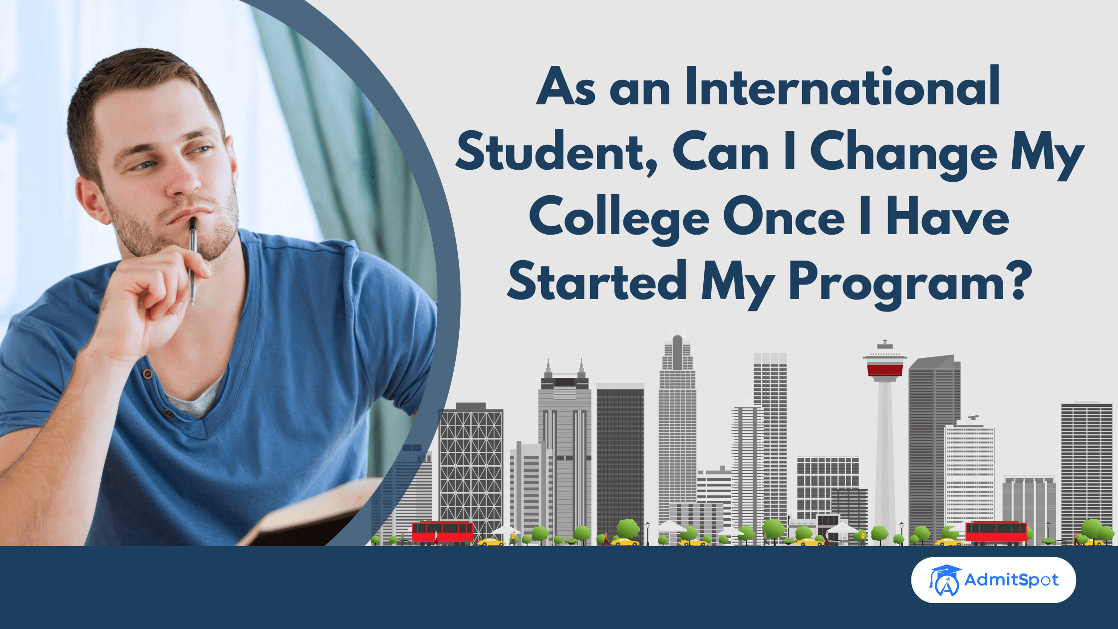 As An International Student, Can I Change My College Once I Have Started My Program?